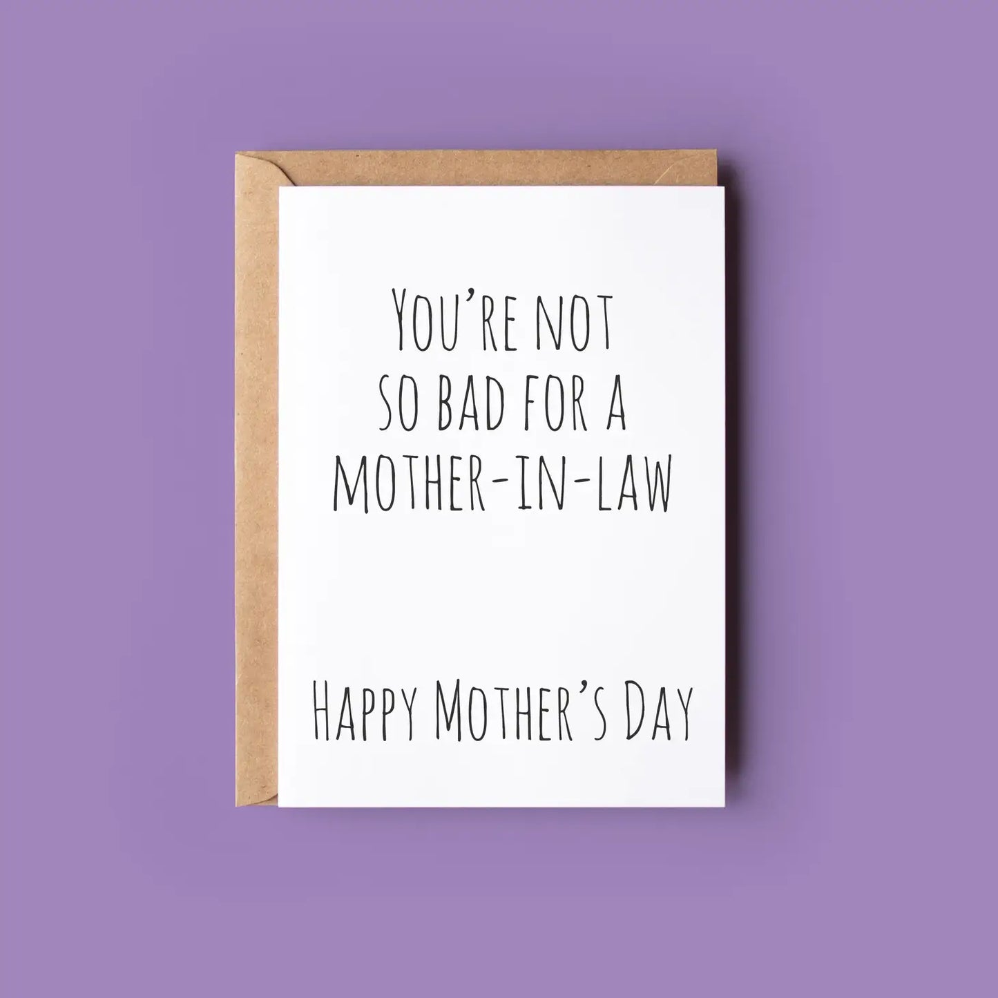 Not So Bad For a Mother-in-Law - Greeting Cards Made in Ireland