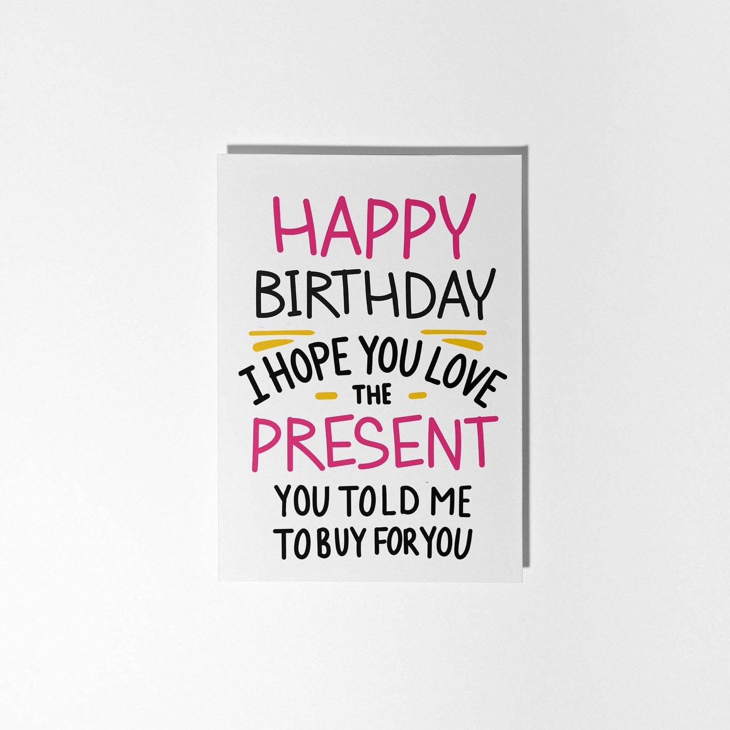 I Hope You Love the Present You told me to Buy Pink