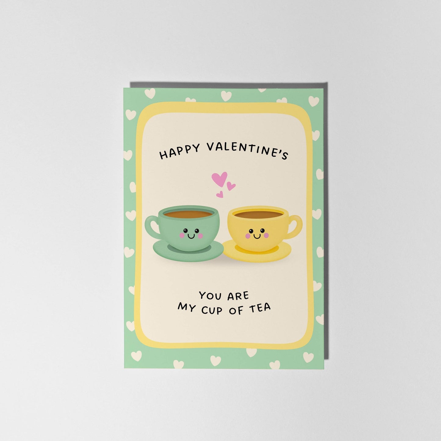 Valentine's You're My Cup Of Tea