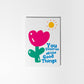 You Deserve All the Good Things, Positivity Greeting Card