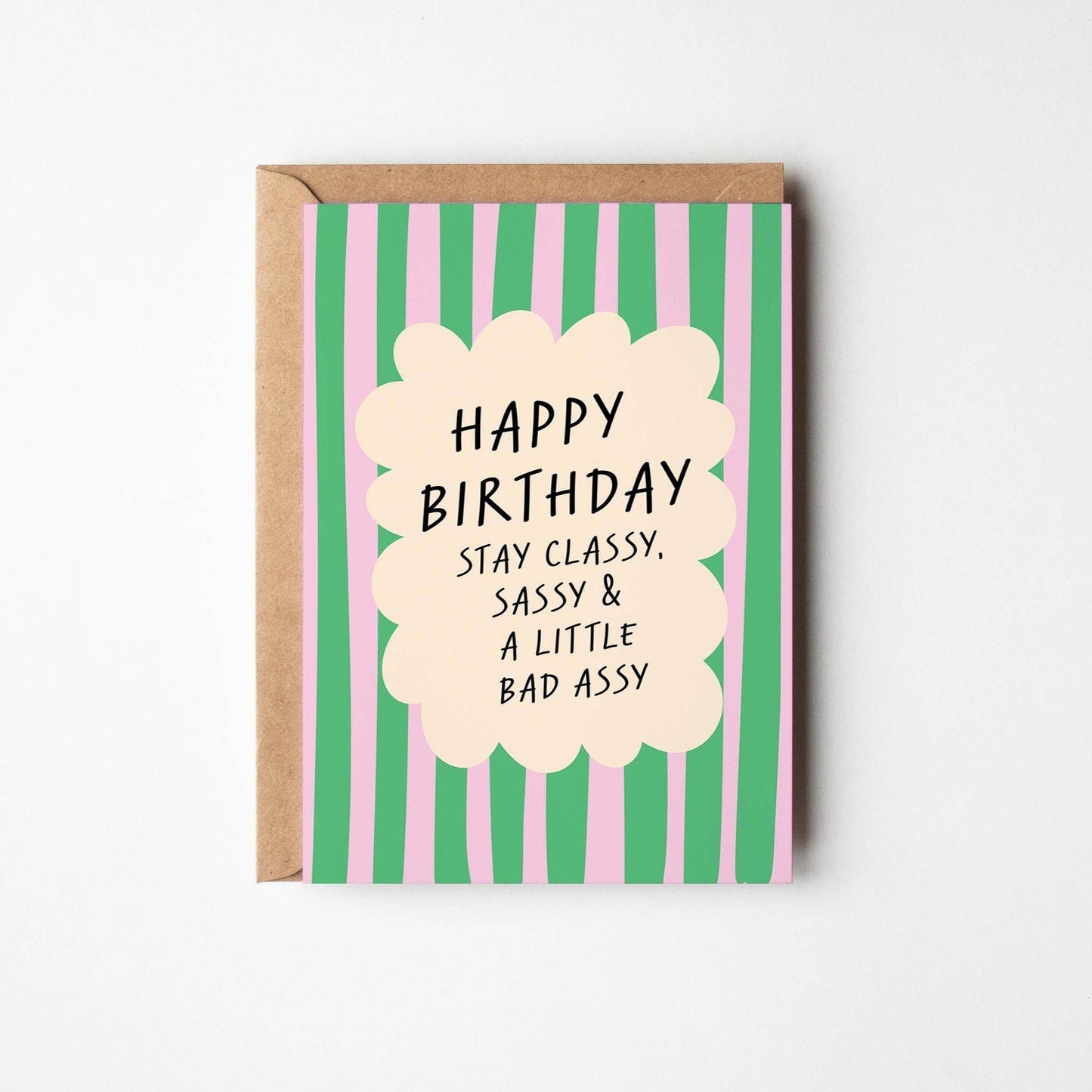 Stay Classy & Sassy Birthday Card