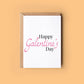 Happy Galentine's Day - Greeting Cards Made in Ireland