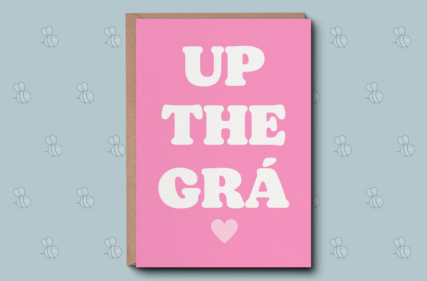 Up The Grá - Irish Love 5 x 7 Greetings Card