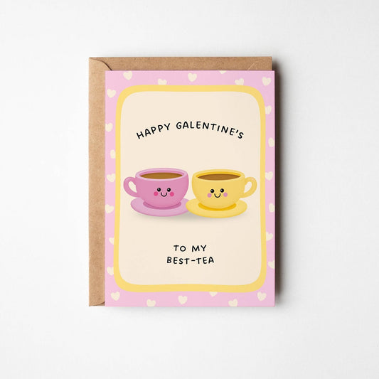 Happy Galentine’s Best-Tea Card