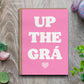 Up The Grá - Irish Love 5 x 7 Greetings Card