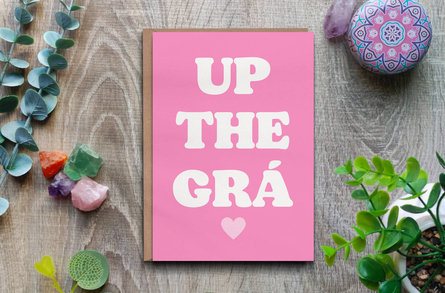 Up The Grá - Irish Love 5 x 7 Greetings Card