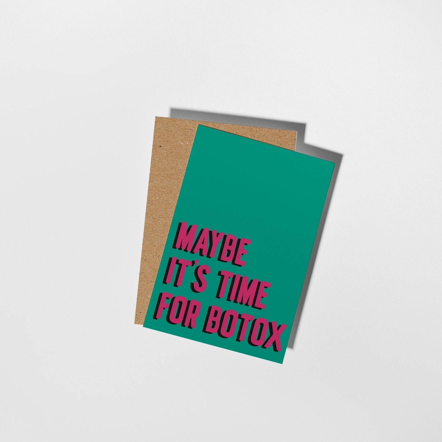 Maybe It's Time for Botox Card