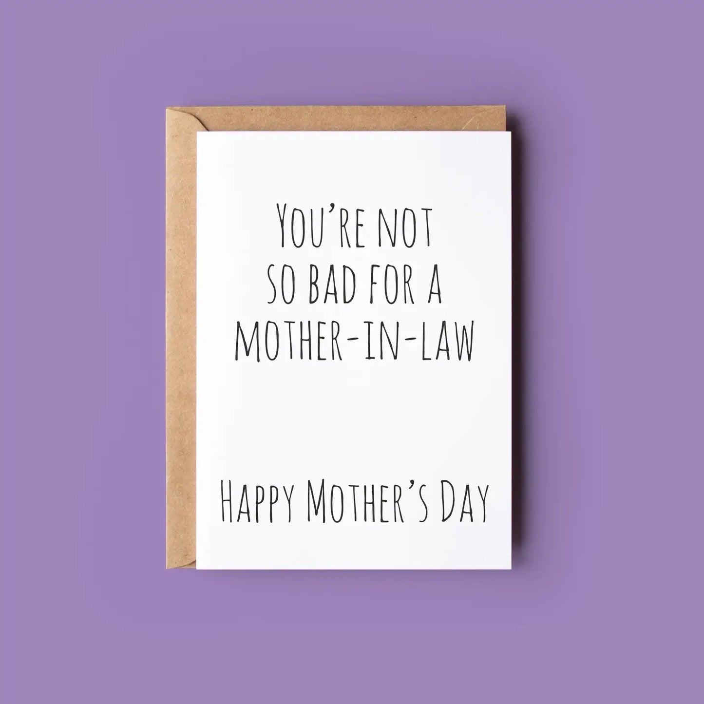 Not So Bad For a Mother-in-Law  - Greeting Cards Made in Ireland