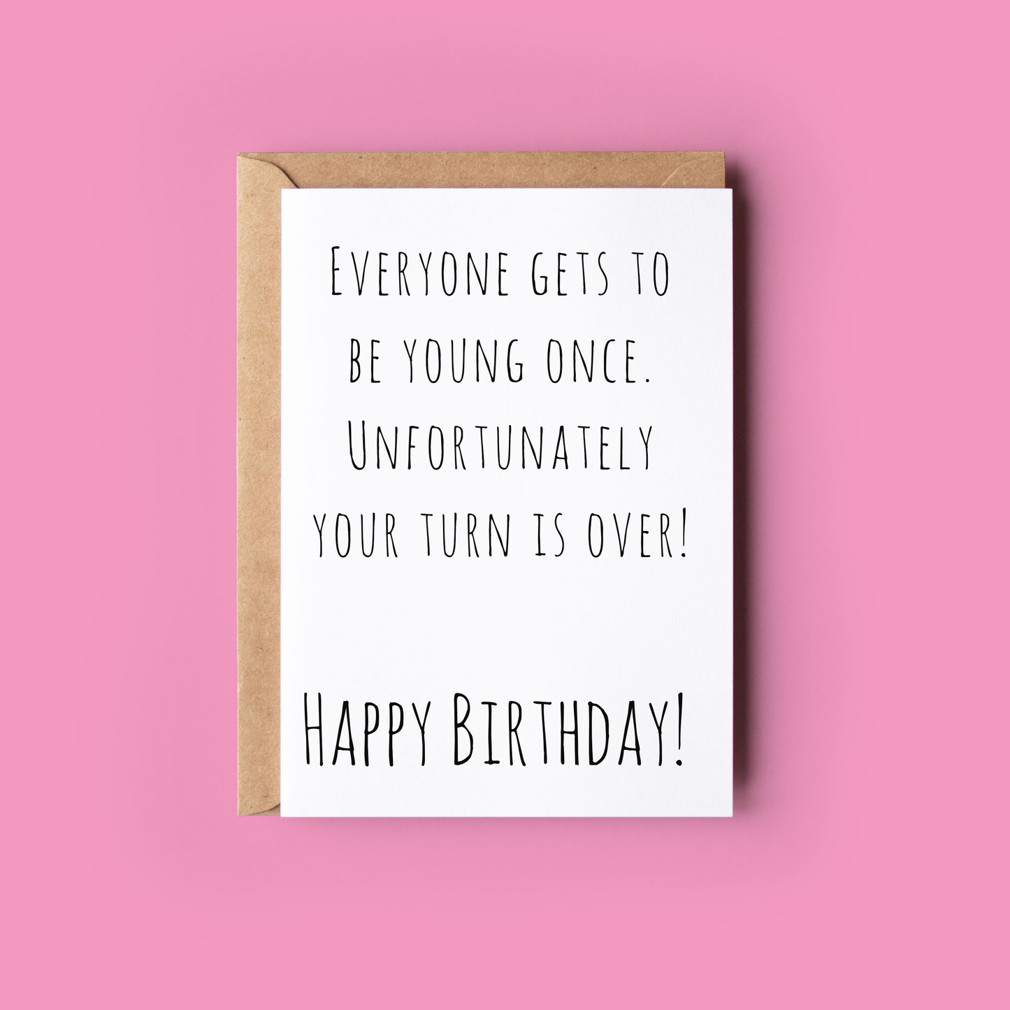 Everyone Gets to be Young Once - Greeting Cards made in Ireland