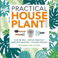 Practical Houseplant Book