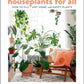 Houseplants for All
